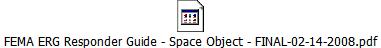 FEMA ERG Responder Guide - Space Object - FINAL-02-14-2008.pdf